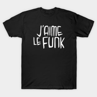 Funk Music Typography, I love Funk, J'aime le Funk T-Shirt